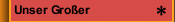Unser Großer